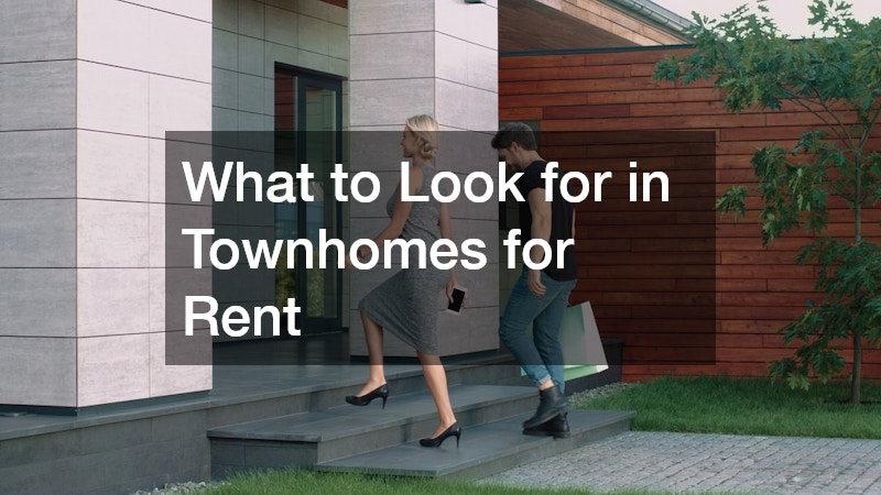 What to Look for in Townhomes for Rent