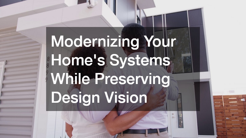 Modernizing Your Home's Systems While Preserving Design Vision