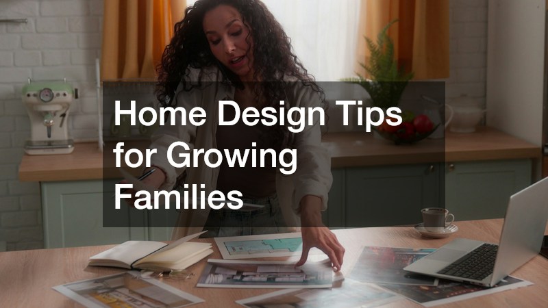 Home Design Tips for Growing Families